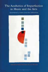 音楽と諸芸術における不完全の美学<br>The Aesthetics of Imperfection in Music and the Arts : Spontaneity, Flaws and the Unfinished