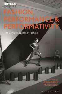 ファッション、パフォーマンス、パフォーマンス性<br>Fashion, Performance, and Performativity : The Complex Spaces of Fashion (Dress Cultures)