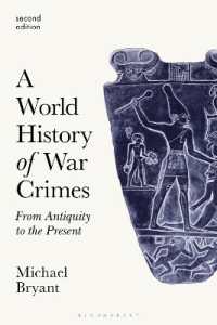 戦争犯罪の世界史（第２版）<br>A World History of War Crimes : From Antiquity to the Present （2ND）