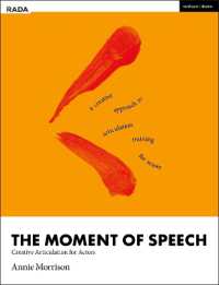 The Moment of Speech : Creative Articulation for Actors (Rada Guides)