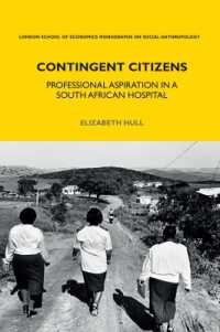 Contingent Citizens : Professional Aspiration in a South African Hospital (LSE Monographs on Social Anthropology)