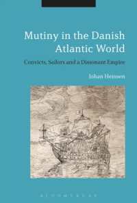 Mutiny in the Danish Atlantic World : Convicts, Sailors and a Dissonant Empire