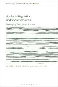 Appliable Linguistics and Social Semiotics : Developing Theory from Practice (Bloomsbury Studies in Systemic Functional Linguistics)