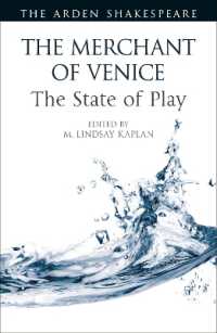 シェイクスピア『ヴェニスの商人』上演の現在<br>The Merchant of Venice: The State of Play (Arden Shakespeare the State of Play)