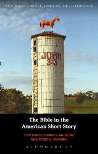 アメリカ短編小説における聖書<br>The Bible in the American Short Story (New Directions in Religion and Literature)
