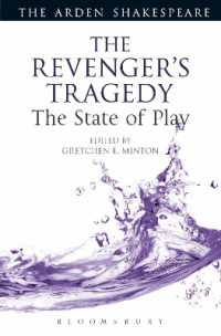 The Revenger's Tragedy: The State of Play (Arden Shakespeare the State of Play)