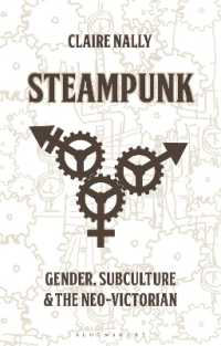 スチームパンク文化とジェンダー論<br>Steampunk : Gender, Subculture and the Neo-Victorian (Library of Gender and Popular Culture)