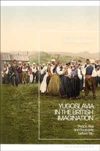 Yugoslavia in the British Imagination : Peace, War and Peasants before Tito