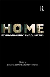 「家」の人類学<br>Home : Ethnographic Encounters (Encounters: Experience and Anthropological Knowledge)