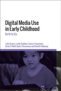 Digital Media Use in Early Childhood : Birth to Six