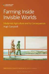 Farming inside Invisible Worlds : Modernist Agriculture and its Consequences (Contemporary Food Studies: Economy, Culture and Politics)