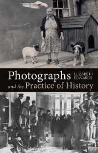 歴史学のための写真入門<br>Photographs and the Practice of History : A Short Primer