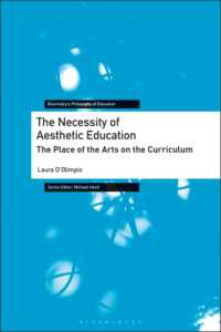 美的教育の必要性<br>The Necessity of Aesthetic Education : The Place of the Arts on the Curriculum (Bloomsbury Philosophy of Education)