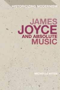 ジョイスと絶対音楽<br>James Joyce and Absolute Music (Historicizing Modernism)