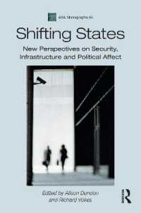 Shifting States : New Perspectives on Security, Infrastructure, and Political Affect (Asa Monographs)