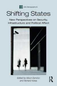 Shifting States : New Perspectives on Security, Infrastructure, and Political Affect (Asa Monographs)