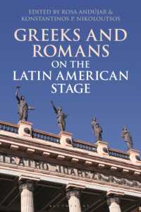 Greeks and Romans on the Latin American Stage (Bloomsbury Studies in Classical Reception)