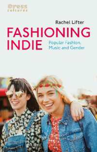Fashioning Indie : Popular Fashion, Music and Gender (Dress Cultures)