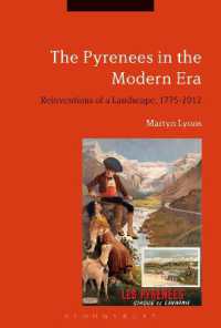 ピレネー再発見の近現代史<br>The Pyrenees in the Modern Era : Reinventions of a Landscape, 1775-2012
