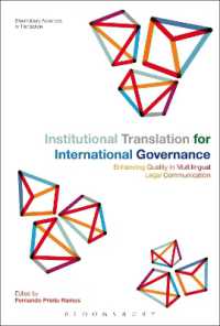 Institutional Translation for International Governance : Enhancing Quality in Multilingual Legal Communication (Bloomsbury Advances in Translation)