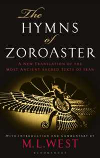 The Hymns of Zoroaster : A New Translation of the Most Ancient Sacred Texts of Iran