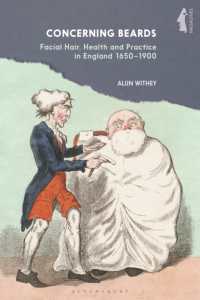 髭の英国史1650-1900年<br>Concerning Beards : Facial Hair, Health and Practice in England 1650-1900 (Facialities: Interdisciplinary Approaches to the Human Face)
