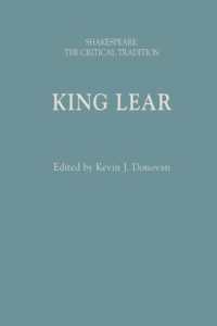 シェイクスピア批評の系譜：『リア王』<br>King Lear : Shakespeare: the Critical Tradition (Shakespeare: the Critical Tradition)