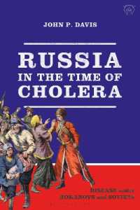 Russia in the Time of Cholera : Disease under Romanovs and Soviets (Library of Modern Russia)
