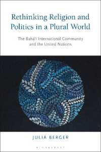 Rethinking Religion and Politics in a Plural World : The Baha'i International Community and the United Nations
