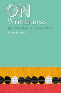 On Writtenness : The Cultural Politics of Academic Writing