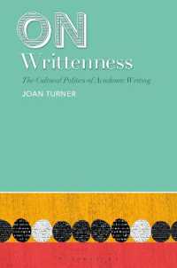 On Writtenness : The Cultural Politics of Academic Writing