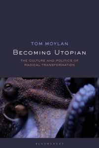 ユートピアの文化と政治学<br>Becoming Utopian : The Culture and Politics of Radical Transformation