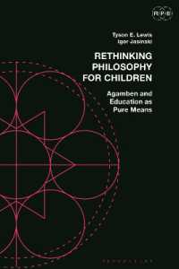 Rethinking Philosophy for Children : Agamben and Education as Pure Means (Radical Politics and Education)