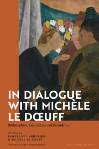 In Dialogue with Michèle Le Doeuff : Philosophies, Encounters and Friendship