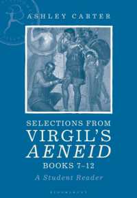 Selections from Virgil's Aeneid Books 7-12 : A Student Reader