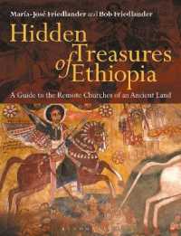 Hidden Treasures of Ethiopia : A Guide to the Remote Churches of an Ancient Land