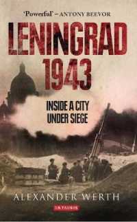 Leningrad 1943 : Inside a City under Siege
