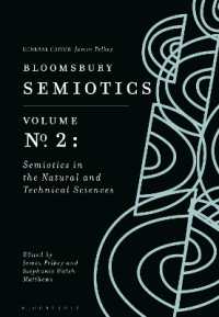 ブルームズベリー版　記号論の最前線（全４巻）第２巻：理工学における記号論<br>Bloomsbury Semiotics Volume 2: Semiotics in the Natural and Technical Sciences