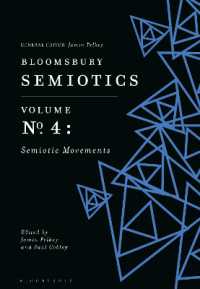 ブルームズベリー版　記号論の最前線（全４巻）第４巻：記号の運動<br>Bloomsbury Semiotics Volume 4: Semiotic Movements