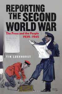 第二次世界大戦の報道<br>Reporting the Second World War : The Press and the People 1939-1945