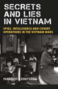 Secrets and Lies in Vietnam : Spies, Intelligence and Covert Operations in the Vietnam Wars