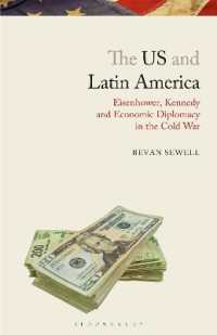 The US and Latin America : Eisenhower, Kennedy and Economic Diplomacy in the Cold War (Library of Modern American History)