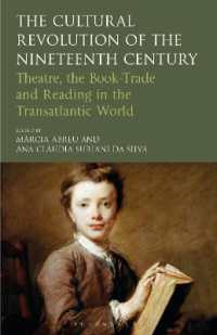 The Cultural Revolution of the Nineteenth Century : Theatre, the Book-Trade and Reading in the Transatlantic World