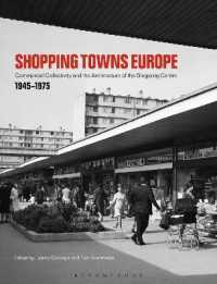 Shopping Towns Europe : Commercial Collectivity and the Architecture of the Shopping Centre, 1945-1975