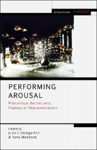 Performing Arousal : Precarious Bodies and Frames of Representation (Methuen Drama Engage)