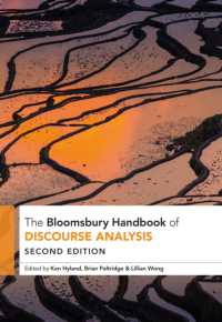 ブルームズベリー版　ディスコース分析ハンドブック（第２版）<br>The Bloomsbury Handbook of Discourse Analysis (Bloomsbury Handbooks) （2ND）