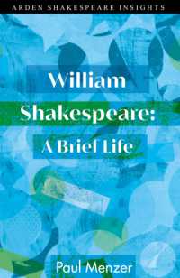 シェイクスピア小伝<br>William Shakespeare: a Brief Life (Arden Shakespeare Insights)