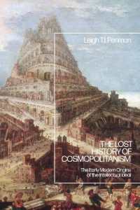 コスモポリタニズムの失われた歴史：近代初期ヨーロッパにおける知的理想の起源<br>The Lost History of Cosmopolitanism : The Early Modern Origins of the Intellectual Ideal
