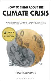 How to Think about the Climate Crisis : A Philosophical Guide to Saner Ways of Living