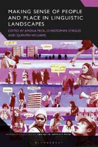 言語景観と人々の感情<br>Making Sense of People and Place in Linguistic Landscapes (Advances in Sociolinguistics)